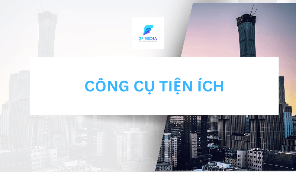 Công Cụ Tiện Ích 3FMedia