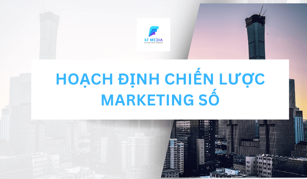 Hoạch Định Chiến Lược Marketing Số 3FMedia