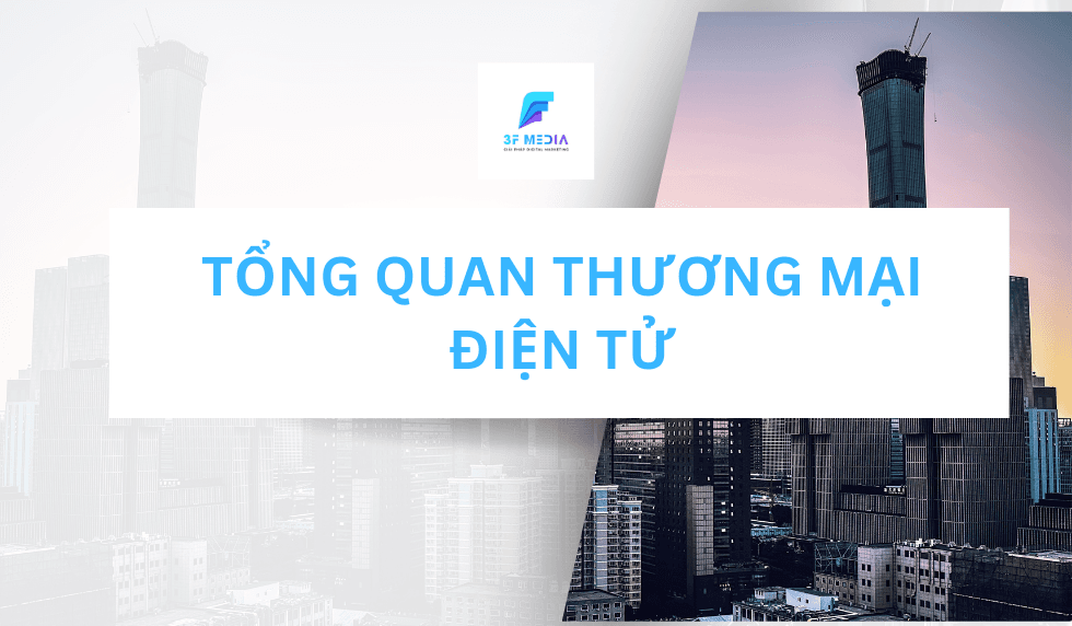 Tổng Quan TMĐT 3FMedia