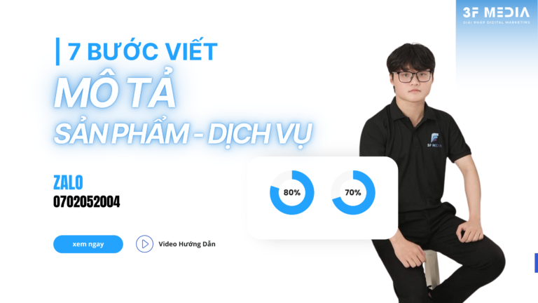 7 BƯỚC VIẾT MÔ TẢ SẢN PHẨM – DỊCH VỤ CÙNG 3F MEDIA